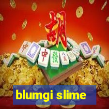 blumgi slime